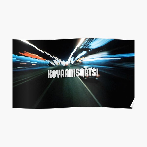 KOYAANISQATSI Poster