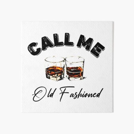 Item preview, Call Me Old Fashioned designed and sold by alexpatner.
