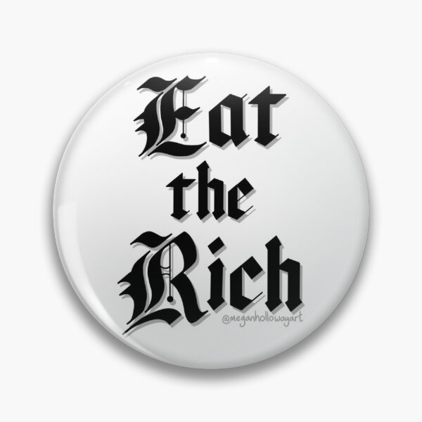 Item preview, Eat the Rich designed and sold by Megan Holloway Art.