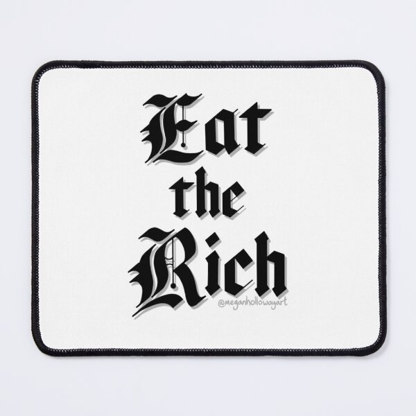 Item preview, Eat the Rich designed and sold by Megan Holloway Art.