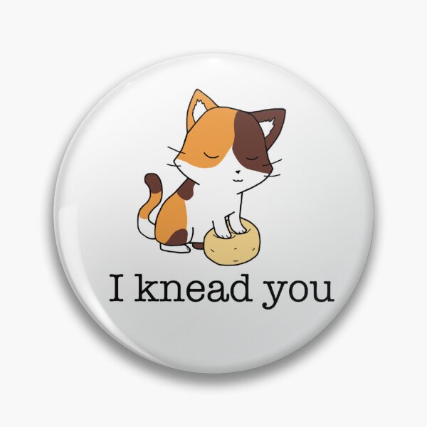 Item preview, I Knead You designed and sold by StickerHome.