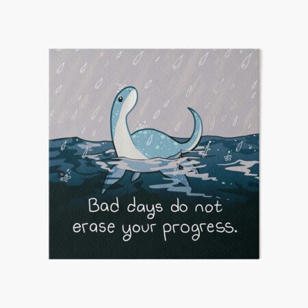 "Bad Days Do Not Erase Your Progress" Rainy Loch Ness Nessie Art Board Print