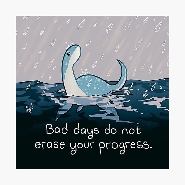 "Bad Days Do Not Erase Your Progress" Rainy Loch Ness Nessie Photographic Print