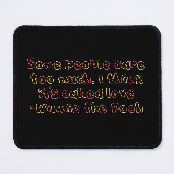 Item preview, Winnie the pooh quote designed and sold by broadwaygirl142.