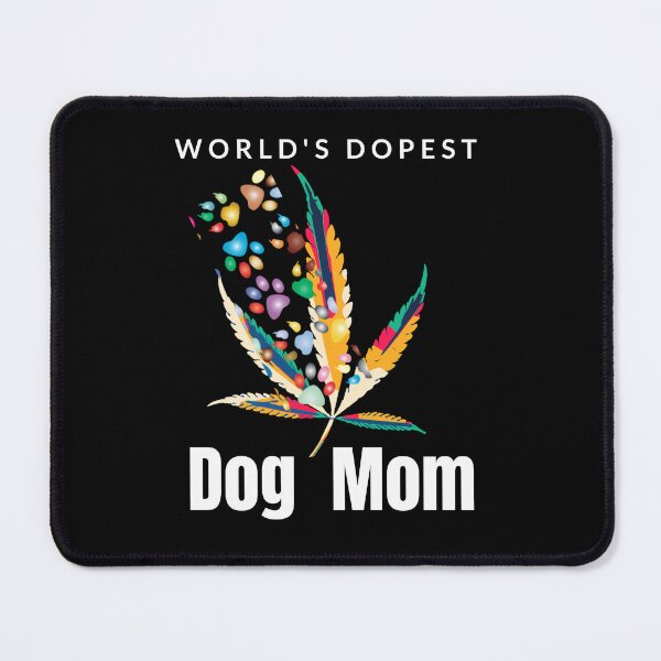 Item preview, World’s Dopest Dog Mom Cannabis Weed designed and sold by BestDesignbySof.