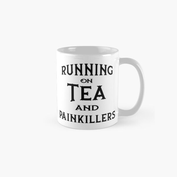 Item preview, Running on Tea and Painkillers Cheeky Witch® designed and sold by cheekywitch.