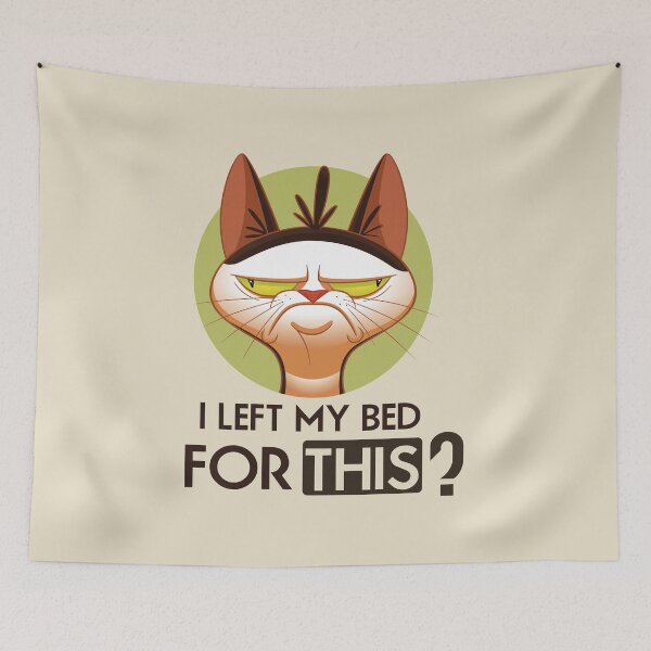 Item preview, I left my bed for this? angry cat designed and sold by VinagreShop.