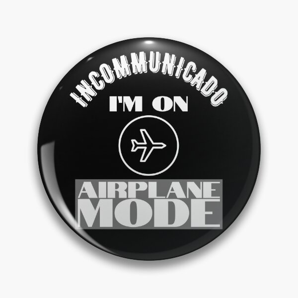 Item preview, Incommunicado I'm On Airplane Mode designed and sold by my-green-gecko.