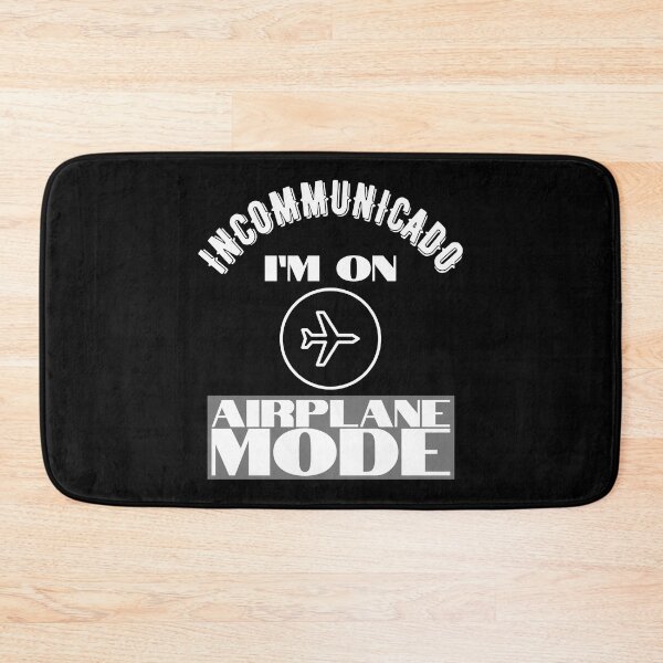 Item preview, Incommunicado I'm On Airplane Mode designed and sold by my-green-gecko.