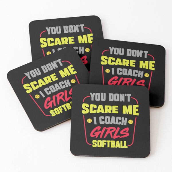 Item preview, You Don't Scare Me I Coach Girls Softball designed and sold by InkonoStore.