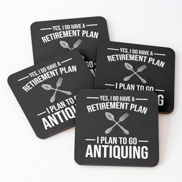 Item preview, Yes, I Do Have A Retirement Plan - I Plan To Go Antiquing designed and sold by Cat Lady Designs.