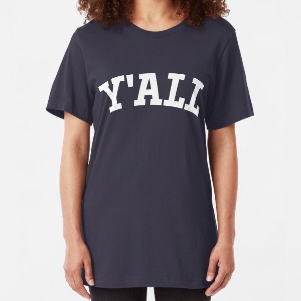Y'ALL - Yale, University, College, Parody, Ivy League Slim Fit T-Shirt