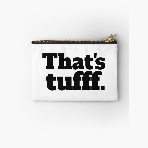 Item preview, Noah Thompson's That's Tufff Catch Phrase from American Idol (Black letters) designed and sold by JCMCDesigns.