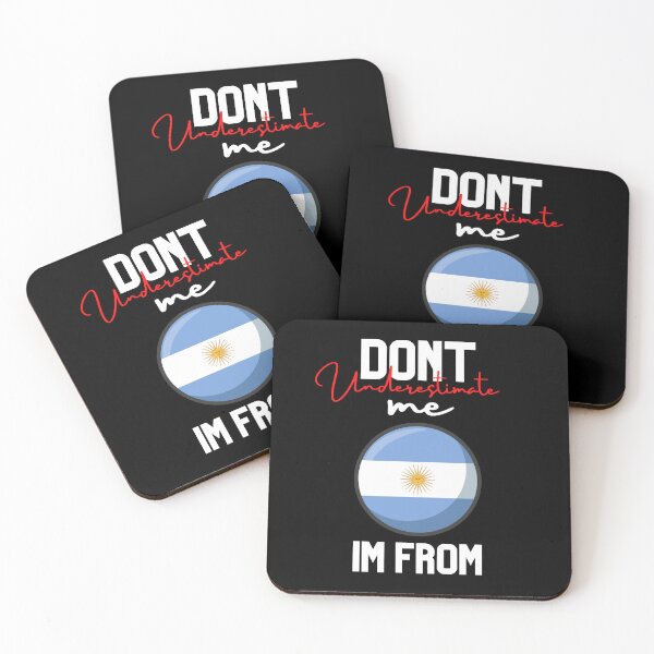 Item preview, argentina Flag,dont underestimate me i'm from argentina,im from argentina designed and sold by behappysiempre.