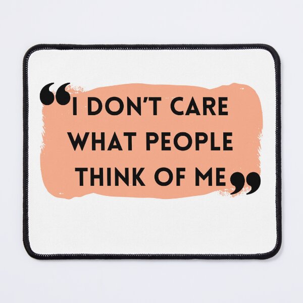 Item preview, Quotes i Don't Care designed and sold by rmd14.