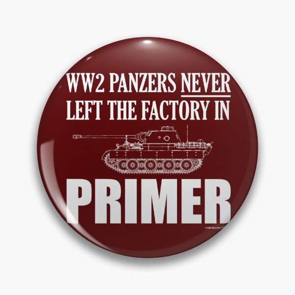 Item preview, Panzers Never Left The Factory In Primer designed and sold by ModelNoob.