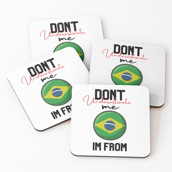 Item preview, brasil Flag,dont underestimate me i'm from brazil,im from brazil designed and sold by behappysiempre.