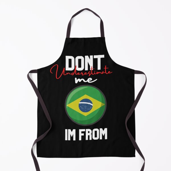Item preview, brasil Flag,dont underestimate me i'm from brazil,im from brazil designed and sold by behappysiempre.