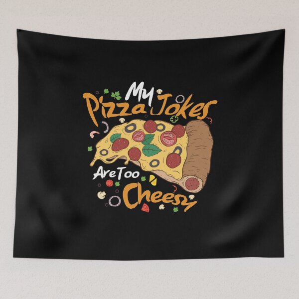 Item preview, My Pizza Jokes Are Too Cheesy designed and sold by TeesSHop01.