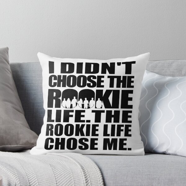Aperçu de l'œuvre Je n'ai pas choisi la vie de Rookie. La vie Rookie m'a choisi | La recrue créée et vendue par gottaloveseries.