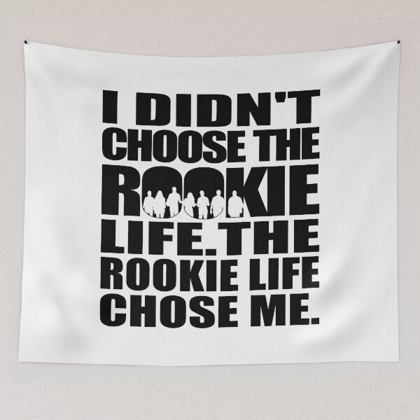 Item preview, I didn't choose The Rookie life. The Rookie life chose me | The Rookie designed and sold by gottaloveseries.
