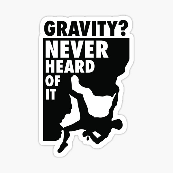 Item preview, Gravity? Never heard of it! designed and sold by nektarinchen.