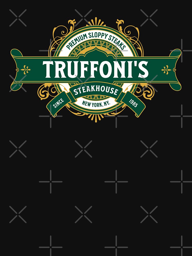 "Sloppy Steaks at Truffoni's" Tshirt for Sale by SteroyDesign