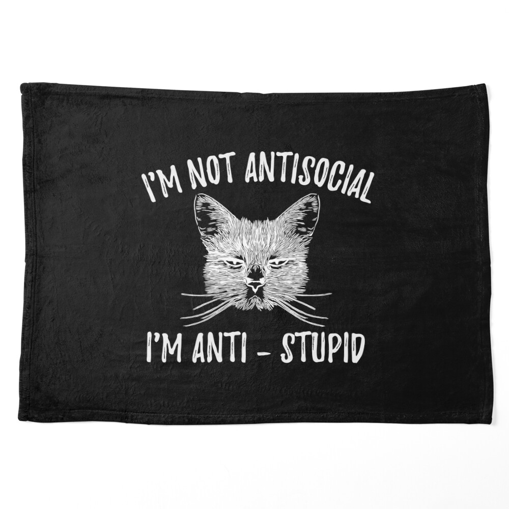 Funny Cat - I'm Not Antisocial, I'm Anti-stupid - Cats Lover Kids