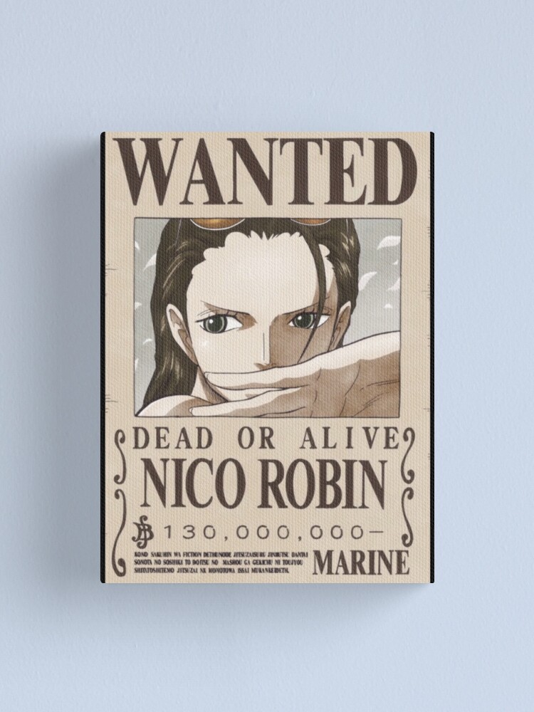 One Piece Nico Robin Current Wanted Poster One Piece Wanted Poster