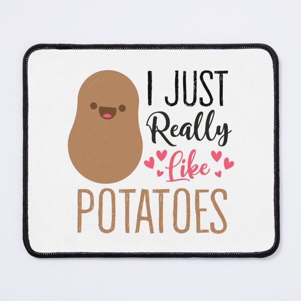 Item preview, I Just Really Like Potatoes designed and sold by PRINTED ..