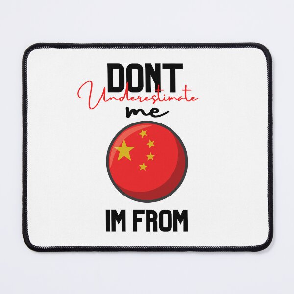 Item preview, china Flag,dont underestimate me i'm from china,im from china designed and sold by behappysiempre.