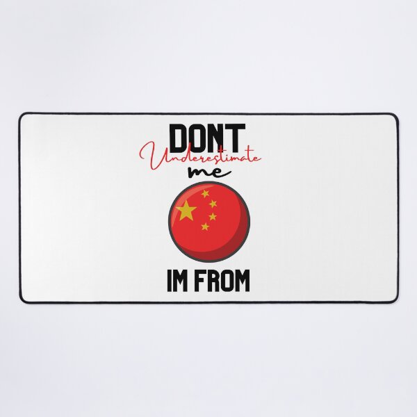 Item preview, china Flag,dont underestimate me i'm from china,im from china designed and sold by behappysiempre.