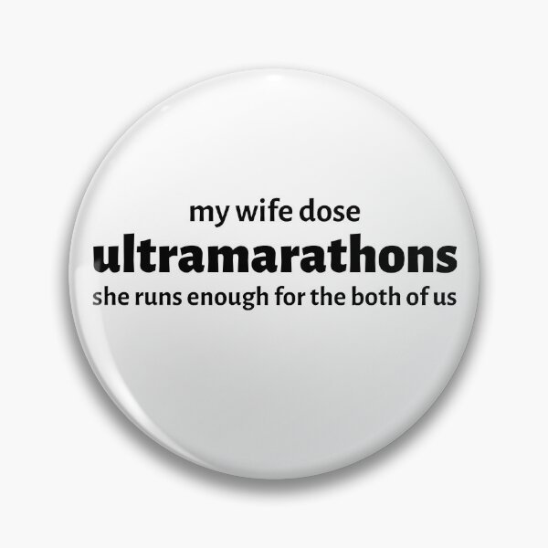 Item preview, My Wife Dose Ultramarathons - Funny Running  designed and sold by RunPower.