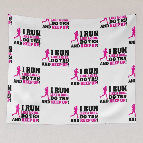 Item preview, I run like a girl. Do try and KEEP UP! designed and sold by nektarinchen.