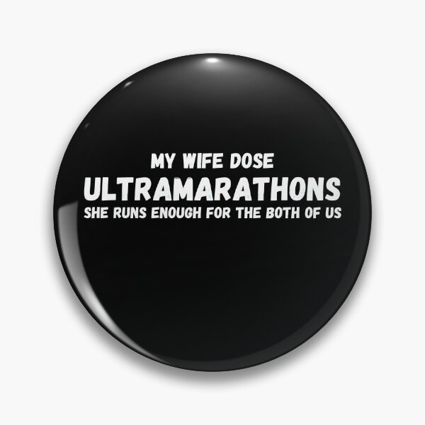 Item preview, My Wife Dose Ultramarathons - Funny Running II designed and sold by RunPower.