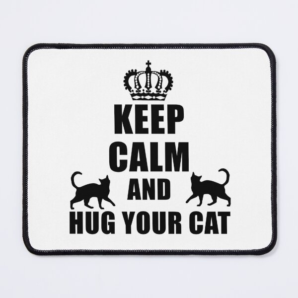 Item preview, Keep Calm And Hug Your Cat designed and sold by yoshra.
