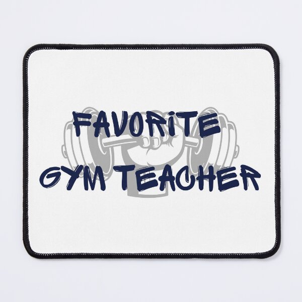 Item preview, Favorite Gym Teacher designed and sold by CreeDesigns723.
