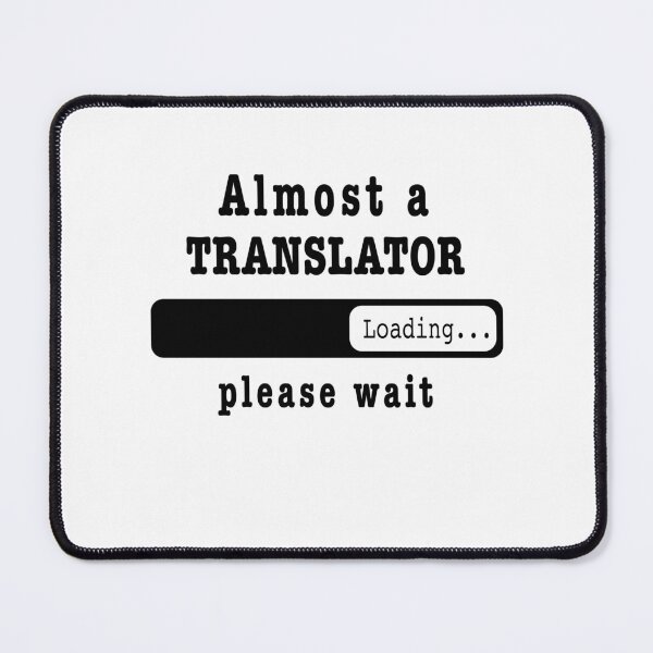 Item preview, Almost a Translator Loading PLease wait, Funny Translator job shirt, christmas Birthday Translator Gift For Mens Womens Dad Husband designed and sold by xlnv.
