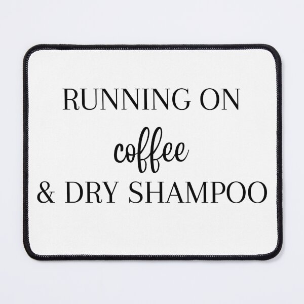 Item preview, Running On Coffee & Dry Shampoo - Funny Running designed and sold by RunPower.