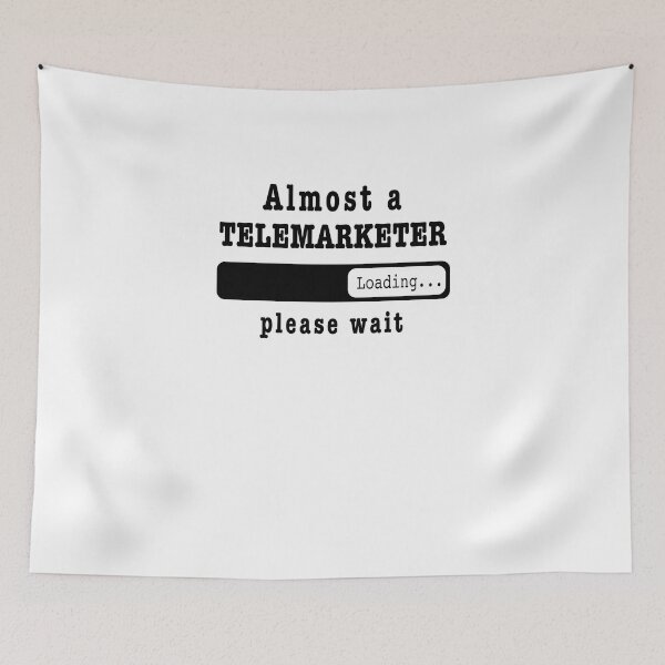 Item preview, Almost a Telemarketer Loading PLease wait, Funny Telemarketer job shirt, christmas Birthday Telemarketer Gift For Mens Womens Dad Husband designed and sold by xlnv.