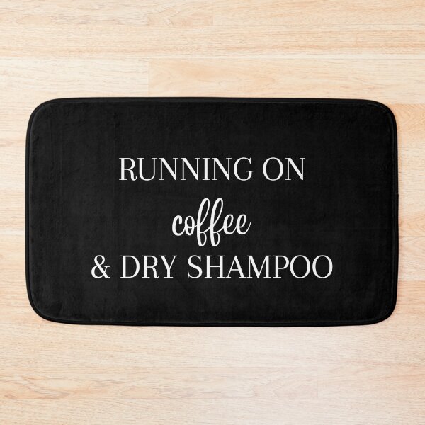 Item preview, Running On Coffee & Dry Shampoo - Funny Running I designed and sold by RunPower.