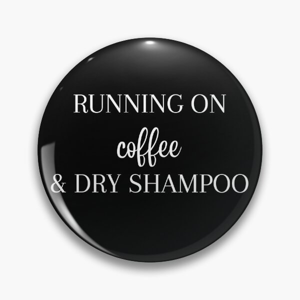 Item preview, Running On Coffee & Dry Shampoo - Funny Running I designed and sold by RunPower.