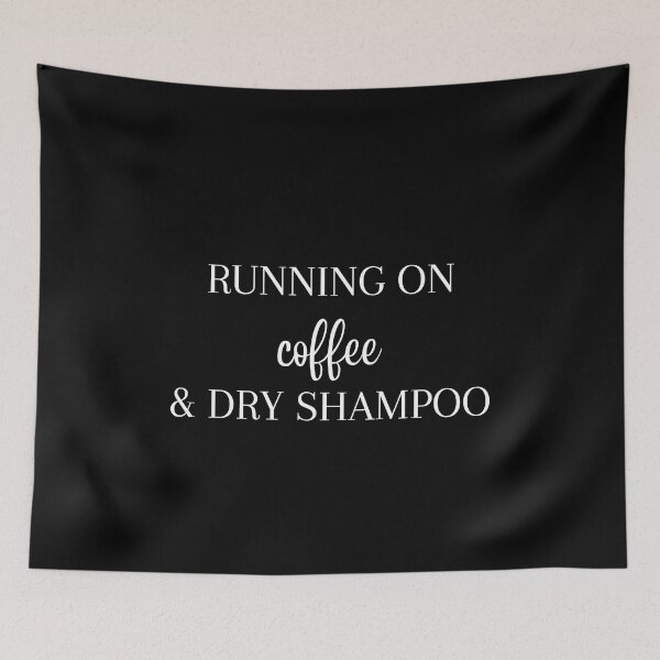 Item preview, Running On Coffee & Dry Shampoo - Funny Running I designed and sold by RunPower.