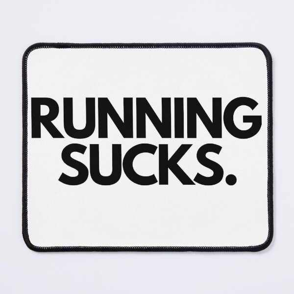 Item preview, Running Sucks - Funny Running designed and sold by RunPower.