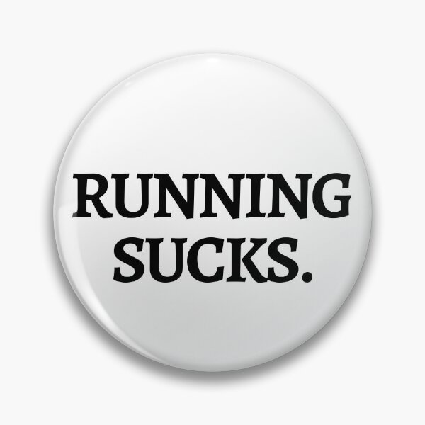 Item preview, Running Sucks - Funny Running I designed and sold by RunPower.
