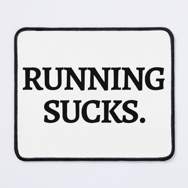 Item preview, Running Sucks - Funny Running I designed and sold by RunPower.