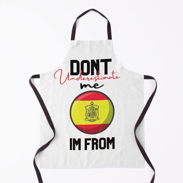 Item preview, spain Flag,dont underestimate me i'm from spain,im from spain designed and sold by behappysiempre.