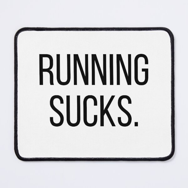 Item preview, Running Sucks - Funny Running VI designed and sold by RunPower.