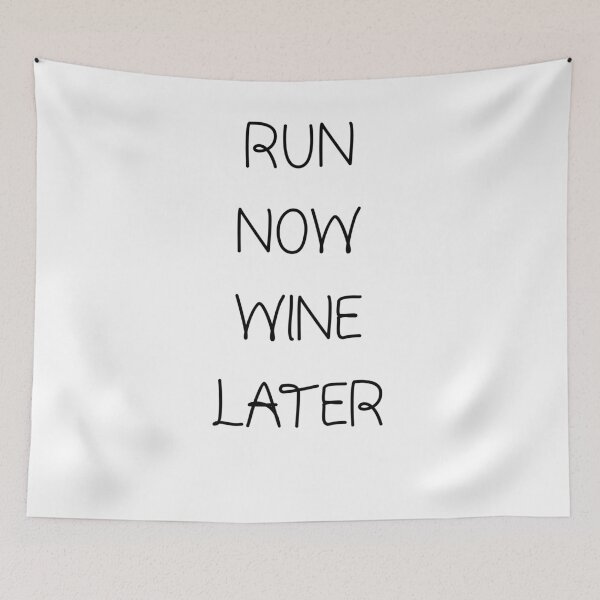 Item preview, Run Now Wine Later Pun designed and sold by Tinkery.
