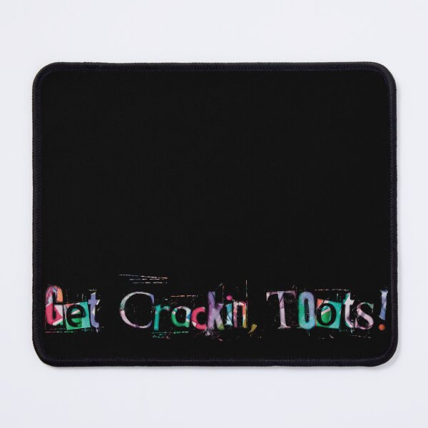 Item preview, Get Crackin, Toots! Grace & Frankie quote from the Netflix Series designed and sold by MunsyArt.